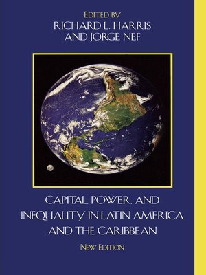 cover image of Capital, Power, and Inequality in Latin America and the Caribbean